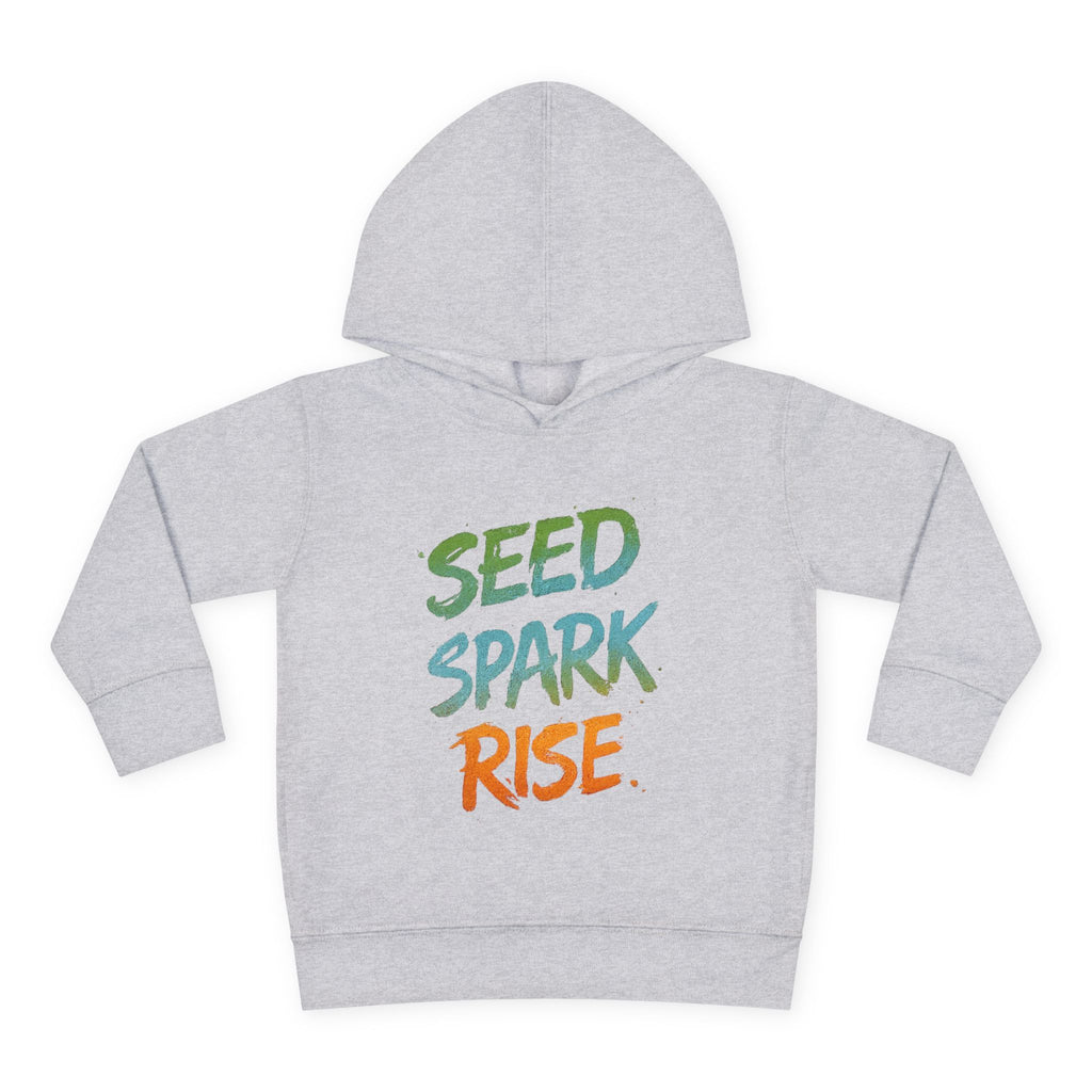 Toddler Hoodie – "Seed Spark Rise" Inspirational Pullover