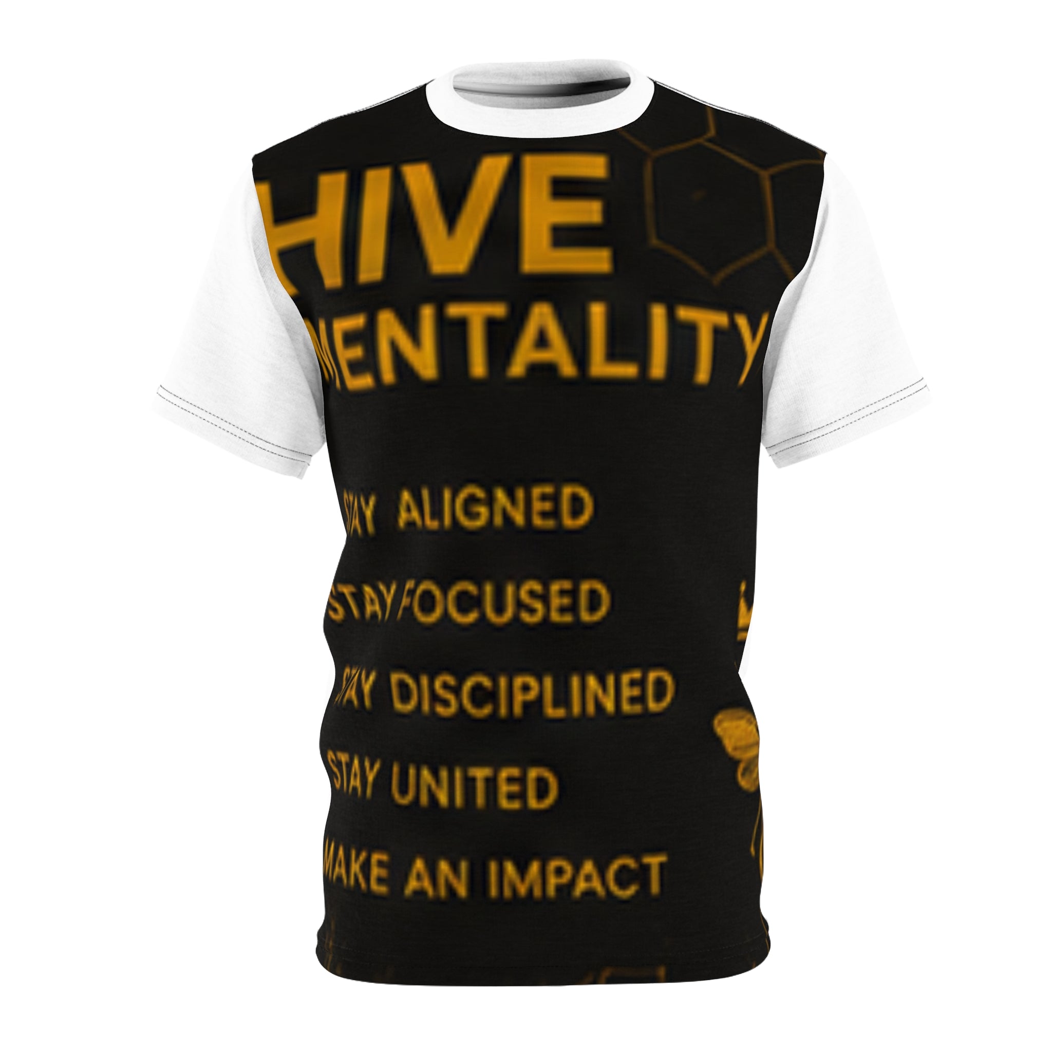 Hive Mentality Tee — Stay Aligned, Focused & Disciplined All-Over Print Shirt